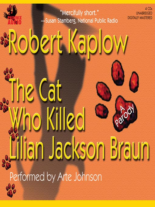 Title details for The Cat Who Killed Lilian Jackson Braun by Robert Kaplow - Available